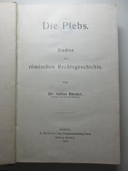 10 C 282 : Die Plebs : Studien zur römischen Rechtsgeschichte (1909)