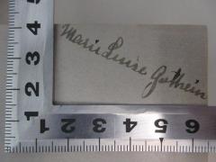 - (Gothein, Marie Luise), Von Hand: Autogramm; 'Marie Luise Gothein'. 