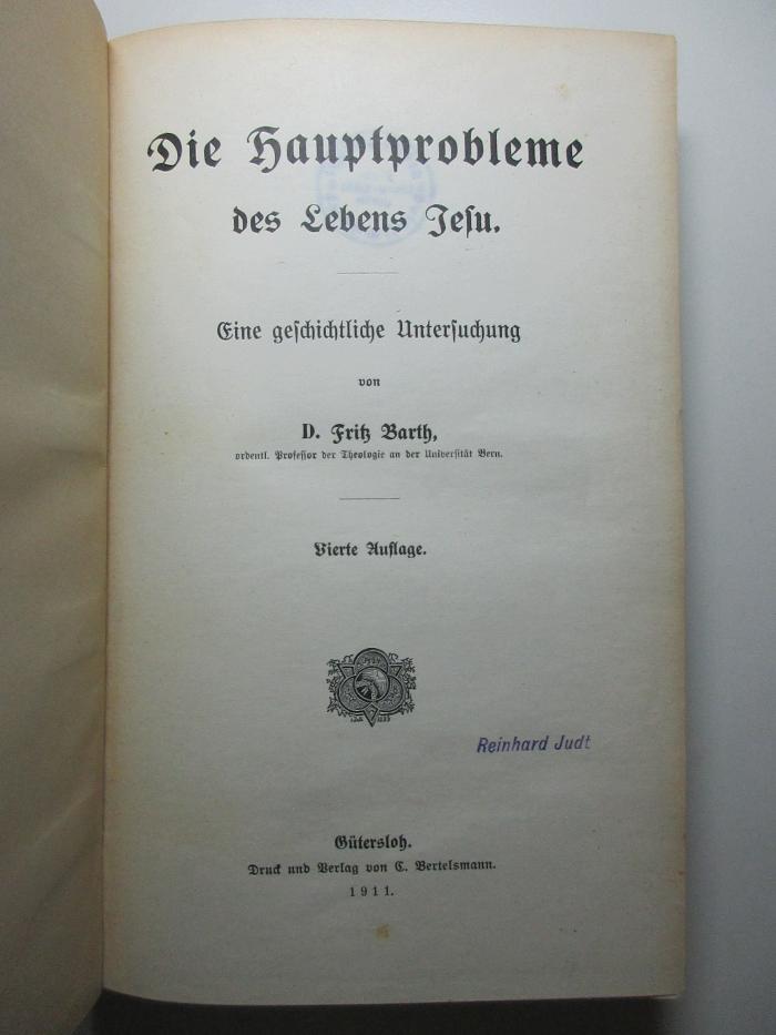 10 B 51&lt;4&gt; : Die Hauptprobleme des Lebens Jesu : eine geschichtliche Untersuchung (1911)