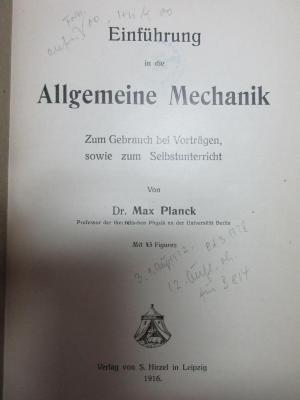 4 T 70-1 : Einführung in die allgemeine Mechanik : zum Gebrauch bei Vorträgen sowie zum Selbstunterricht (1916)