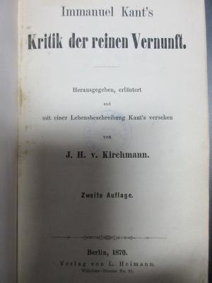 8 G 68&lt;2&gt;-1 : Kritik der reinen Vernunft : mit einer Lebensbeschreibung Kant's (1870)