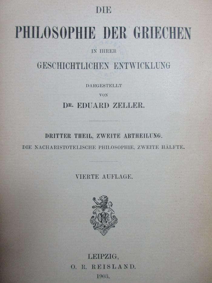 4 G 35&lt;4&gt;-3,2 : Die nacharistotelische Philosophie  (1903)
