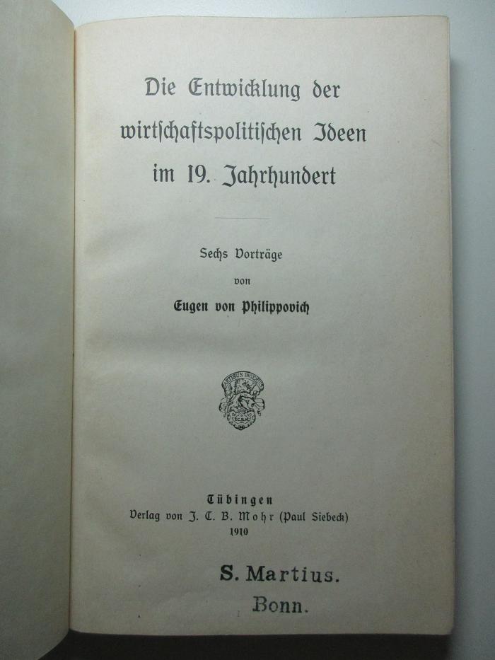 2 D 25 : Die Entwicklung der wirtschaftspolitischen Ideen im 19. Jahrhundert : sechs Vorträge (1910)