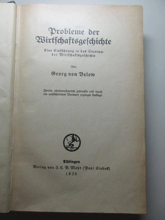 2 D 429&lt;2&gt; : Probleme der Wirtschaftsgeschichte : eine Einführung in das Studium der Wirtschaftsgeschichte (1926)