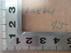- (Weil, Hilde), Von Hand: Autogramm, Datum; 'Hilde Weil
1925'. 