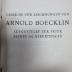 16 H 72 : Gemälde und Zeichnungen von Arnold Boecklin : ausgestellt zur Feier seines 100. Geburtstages (16. Oktober 1927)