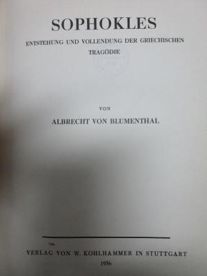 18 K 41 : Sophokles : Entstehung und Vollendung der griechischen Tragödie (1936)