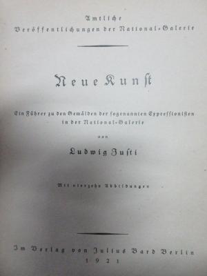 16 H 87 : Neue Kunst : ein Führer zu den Gemälden der sogenannten Expressionisten in der National-Galerie (1921)