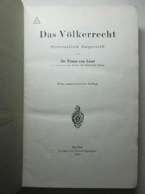 4 C 68&lt;11&gt; : Das Völkerrecht : systematisch dargestellt (1918)