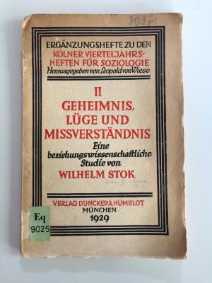 Eq 9025 (ausgesondert) : Geheimnis, Lüge und Missverständnis. Eine beziehungswissenschaftliche Studie (1929)