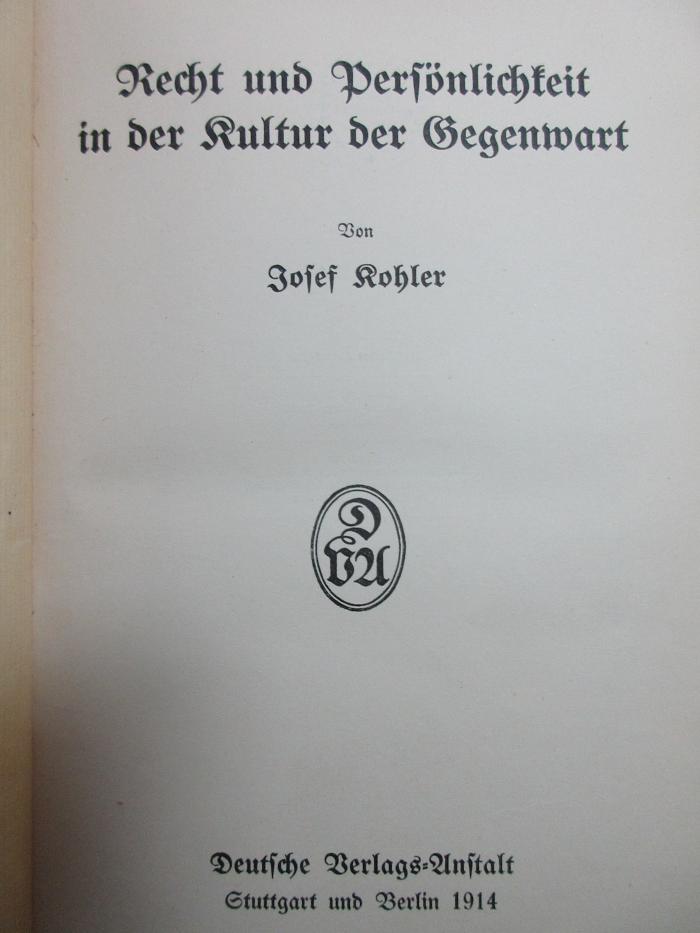 4 D 28 : Recht und Persönlichkeit in der Kultur der Gegenwart (1914)