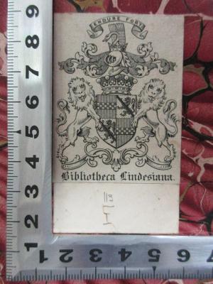 4 B 51-Ind. : Indices (1901);- (Bibliotheca Lindesiana), Etikett: Exlibris, Wappen, Motto, Name; 'Endure fort
Bibliotheca Lindesiana.'. 