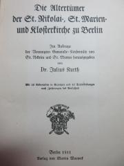17 H 9 : Die Altertümer der St. Nikolai-, St. Marien- und Klosterkirche zu Berlin (1911)