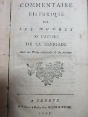 15 N 99 : Commentaire historique sur les oeuvres de l'auteur de la Henriade : avec les pièces originales &amp; les preuves (1777)