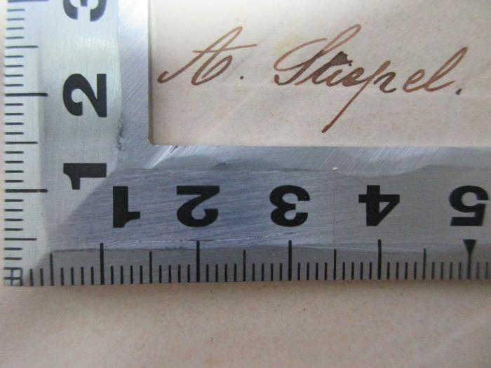 -, Von Hand: Autogramm; 'A. Stiepel.';16 N 277 : Les Ecrivains et les moeurs : notes, essais et figurines (1897 - 1900) (1900)