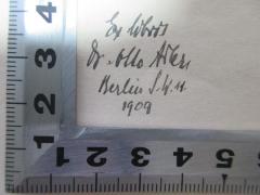 - (Adler, Otto), Von Hand: Exlibris, Name, Ortsangabe, Datum; 'Ex libris
Dr. Otto Adler
Berlin S.W. 11.
1909'. 