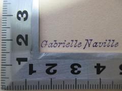 - (Naville, Gabrielle), Stempel: Name; 'Gabrielle Naville'. 