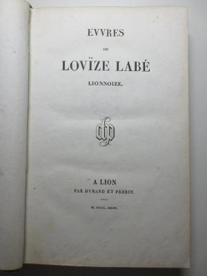 15 N 355 : Œuvres de Lovïse Labé Lionnoize (1824)