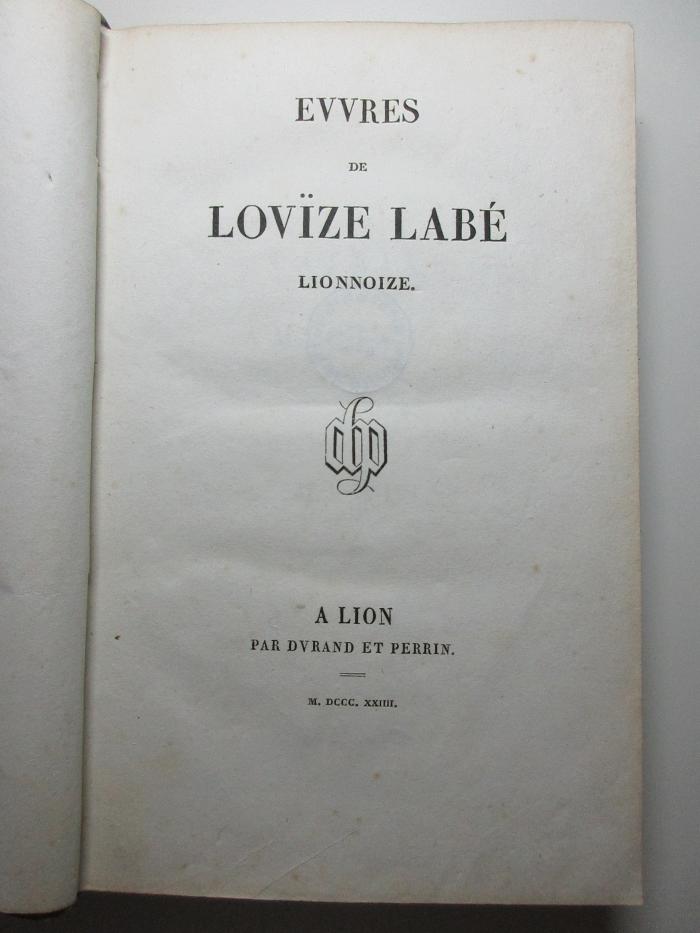 15 N 355 : Œuvres de Lovïse Labé Lionnoize (1824)