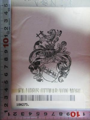 18 N 275 : Mensonges (1888);- (Mohl, Ottmar von), Etikett: Exlibris, Wappen, Name; 'Ex Libris Ottmar von Mohl'. 