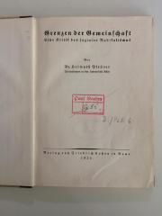 D PLE 6 (ausgeschieden) : Grenzen der Gemeinschaft. Eine Kritik des sozialen Radikalismus (1924)