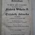  Gedenkbuch an die silberne Jubel-Hochzeitsfeier Ihrer Königlichen Majestäten Friedrich Wilhelm IV. und Elisabeth Ludovika von Preussen zu Potsdam am 29. November 1848 (1849)