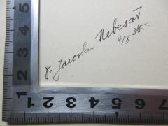 - (Nebesar, Jaroslav), Von Hand: Berufsangabe/Titel/Branche, Autogramm, Datum; 'Dr. Jarosla[n] Nebesar
4/X 34.'. 