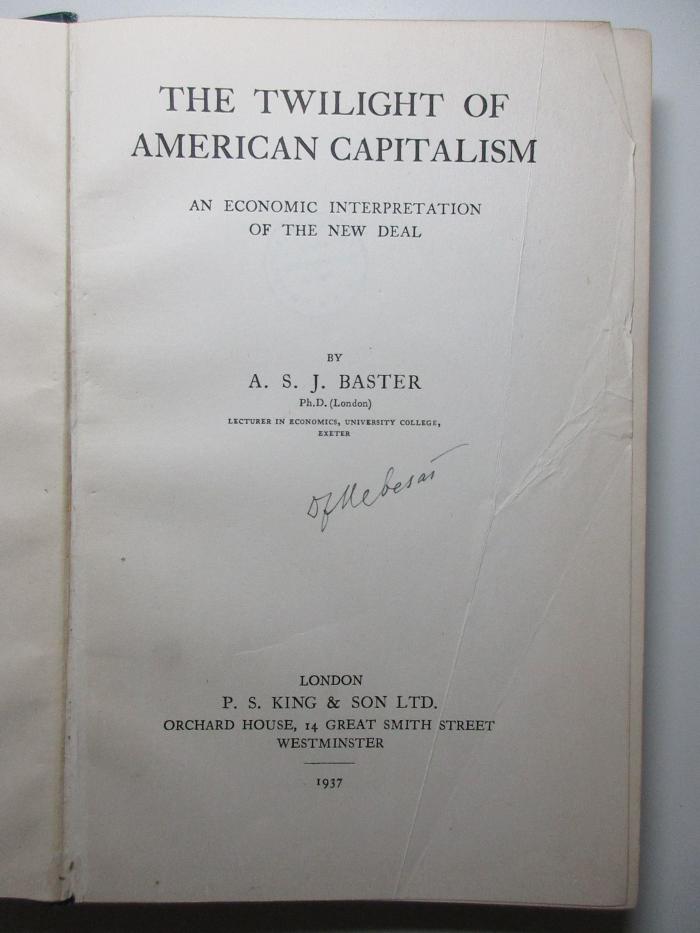 18 D 567 : The Twilight of American capitalism : an economic interpretation of the New Deal (1937)
