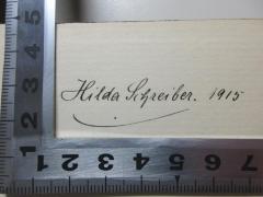 - (Schreiber, Hilda), Von Hand: Autogramm, Datum; 'Hilda Schreiber. 1915'. 