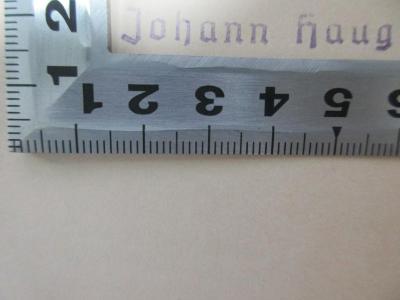 - (Haug, Johann), Stempel: Name; 'Johann Haug.'. ;7 D 58 : Gesellschaftsphilosophie : mit einem Anhang über die philosophischen Voraussetzungen der Wirtschaftswissenschaften (1928)