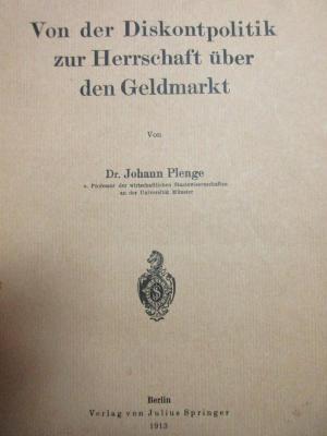 6 D 101 : Von der Diskontpolitik zur Herrschaft über den Geldmarkt (1913)