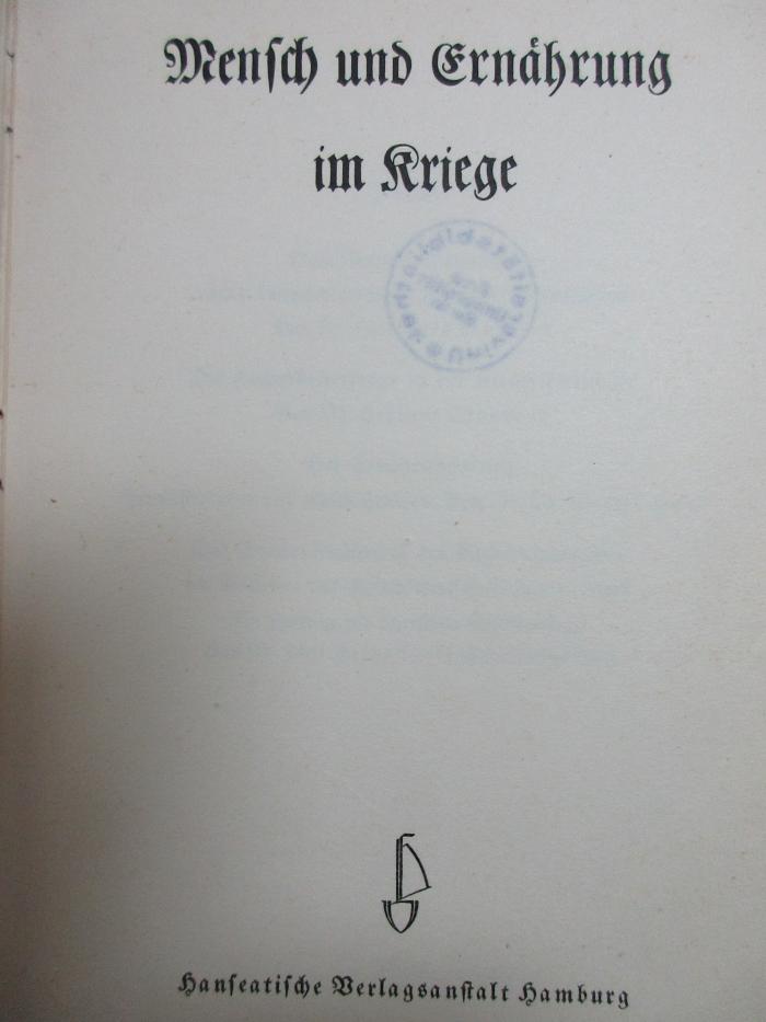 7 D 26 : Mensch und Ernährung im Kriege (1936)