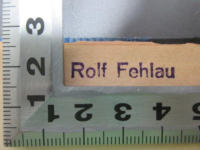 - (Fehlau, Rolf), Stempel: Name; 'Rolf Fehlau'. ;5 D 473 : Wirtschaftsparlamente : von den Revolutionsräten zum Reichswirtschaftsrat (1923)