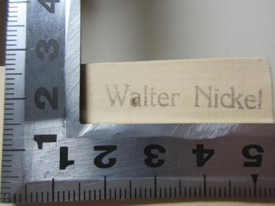 - (Nickel, Walter), Stempel: Name; 'Walter Nickel'. ;8 D 131 : Das natürliche System der politischen Ökonomie (1927)