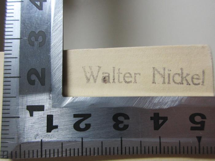 - (Nickel, Walter), Stempel: Name; 'Walter Nickel'. ;8 D 131 : Das natürliche System der politischen Ökonomie (1927)