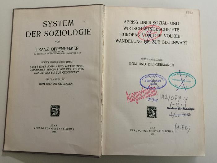 A 2/OPP 4 (-4,1) (ausges.) : System der Soziologie. Vierter Band: Abriss einer Sozial- und Wirtschaftsgeschichte Europas von der Völkerwanderung bis zur Gegenwart. Erste Abteilung: Rom und die Germanen (1929)