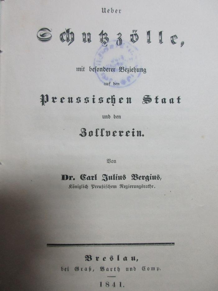 7 D 205 : Über Schutzzölle : mit besonderer Beziehung auf den preussischen Staat und den Zollverein (1841)