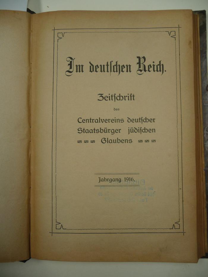  Im deutschen Reich. Zeitschrift des Central Vereins deutscher Staatsbürger jüdischen Glaubens. (1916)
