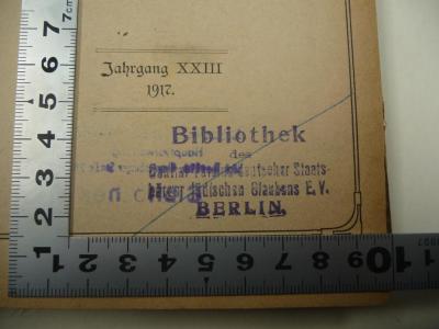 - (Central-Verein Deutscher Staatsbürger Jüdischen Glaubens), Stempel: Ortsangabe, Annotation; 'Bibliothek des Central Vereins deutscher Staatsbürger jüdischen Glaubens e.V.
BERLIN.'. 