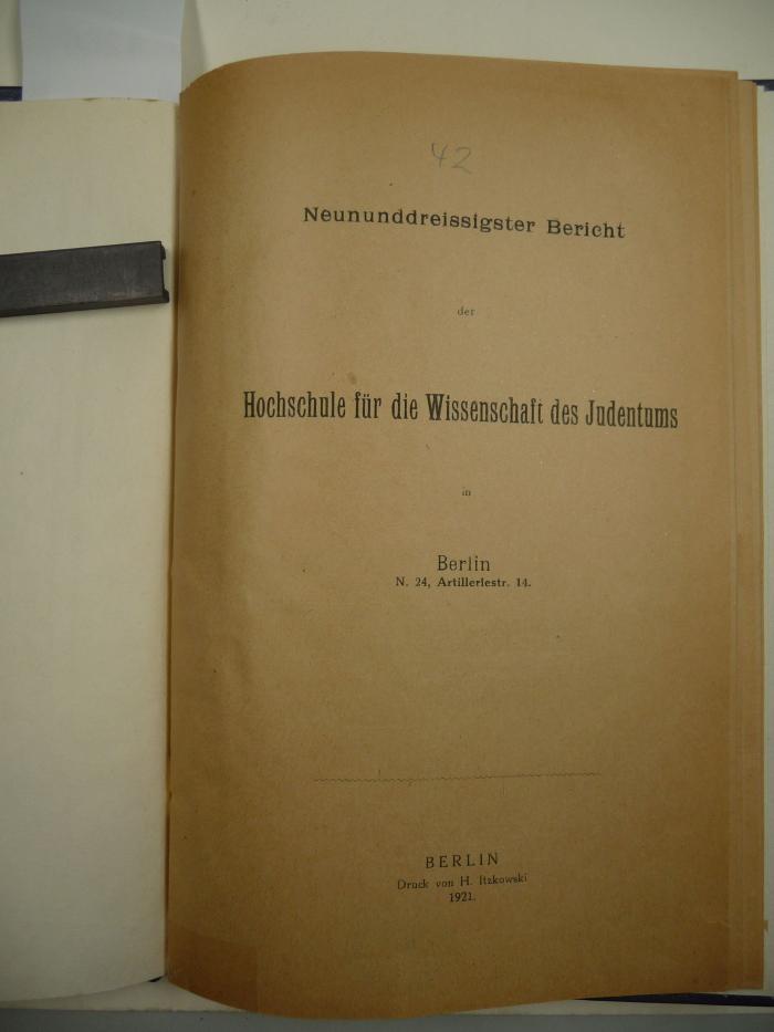  Dreiunddreissigster Bericht der Hochschule für die Wissenschaft des Judentums in Berlin N. 24, Artilleriestr. 14. (1921)