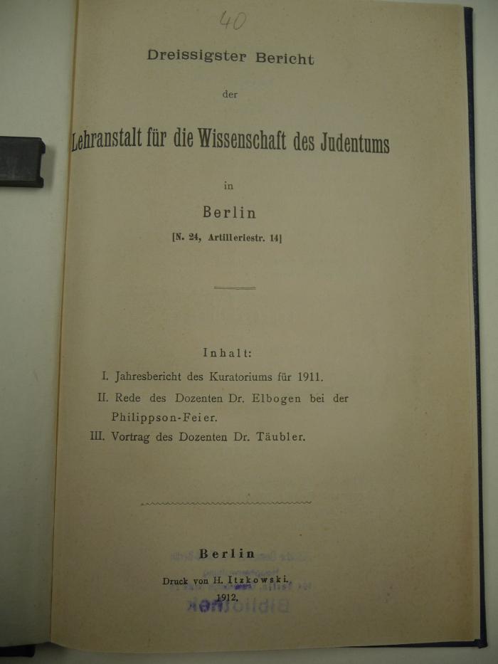  Dreissigster Bericht der Lehranstalt für die Wissenschaft des Judentums in Berlin (N. 24, Artilleriestr. 14). (1912)