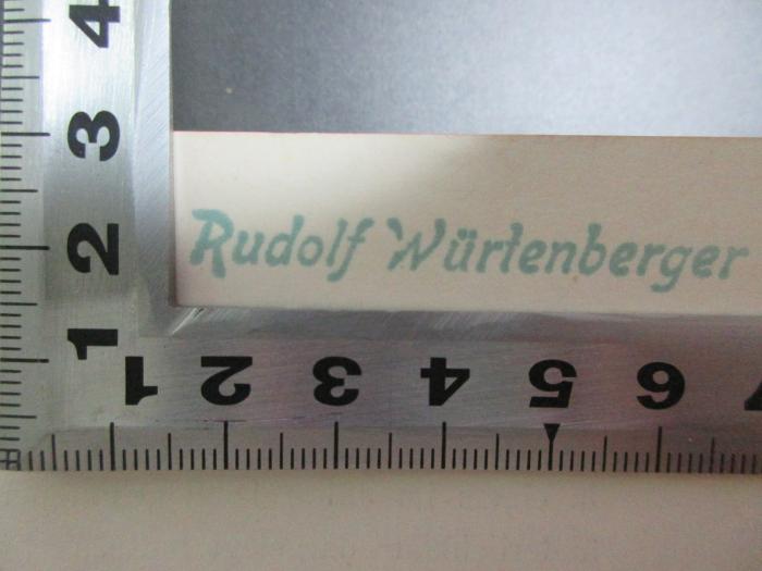 - (Würtenberger, Rudolf), Stempel: Name; 'Rudolf Würtenberger'. ;7 S 14-2 : Elementare Bastardlehre (1903)