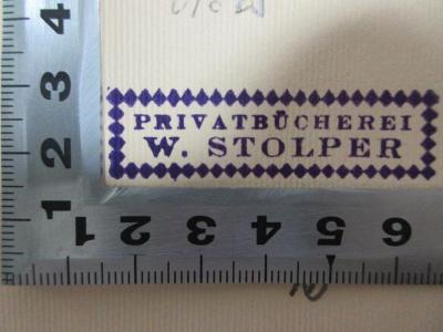 - (Stolper, W.), Stempel: Name, -, Notiz; 'Privatbücherei
W. Stolper'. ;7 S 20 : Die heimische Pflanzenwelt (1924)