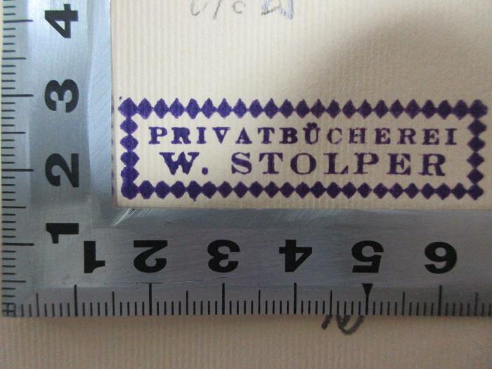 - (Stolper, W.), Stempel: Name, -, Notiz; 'Privatbücherei
W. Stolper'. ;7 S 20 : Die heimische Pflanzenwelt (1924)