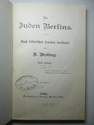 17 P 18&lt;3&gt;-1 : Die Juden Berlins : nach historischen Quellen. 1 (1882)
