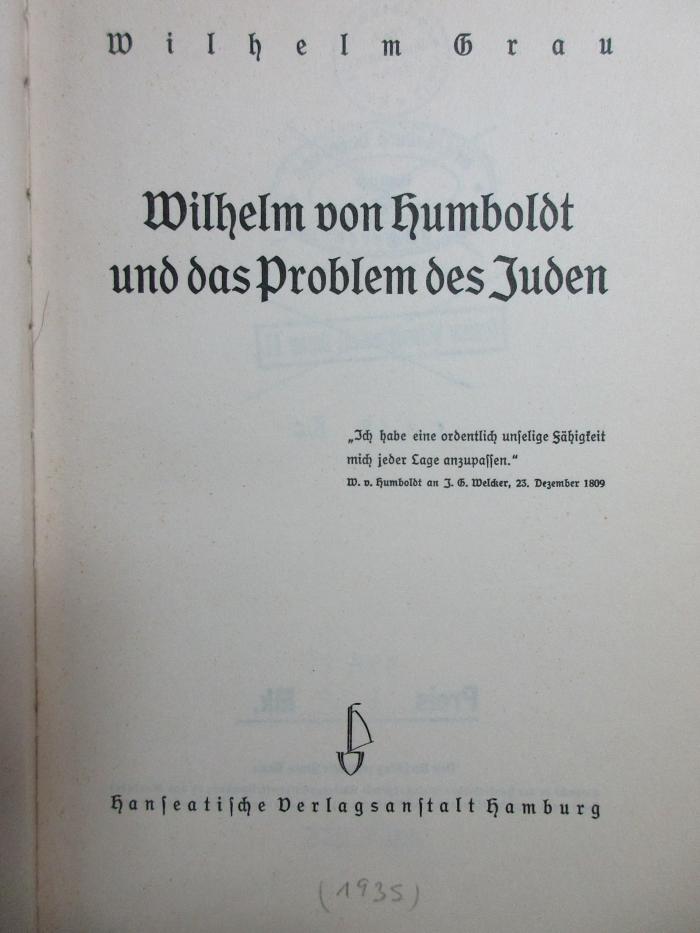 17 P 163 : Wilhelm von Humboldt und das Problem des Juden (1935)
