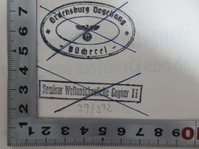 17 P 163 : Wilhelm von Humboldt und das Problem des Juden (1935);- (Ordensburg Vogelsang;Seminar Weltanschauliche Gegner II), Stempel: Emblem, Name, Notiz; 'Ordensburg Vogelsang
Bücherei

Seminar Weltanschauliche Gegner II'. 