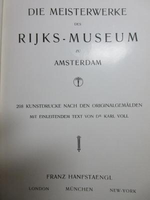 4’ 17 H 330 : Die Meisterwerke des Rijks-Museum zu Amsterdam (1903)