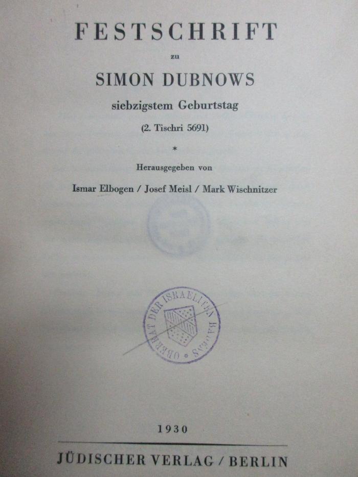 17 P 150 (ausgesondert) : Festschrift zu Simon Dubnows siebzigstem Geburtstag (2. Tischri 5691) (1930)