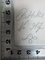 - (Rathke, Georg), Von Hand: Autogramm, Nummer; 'Rathke
Nr. 917'. 
